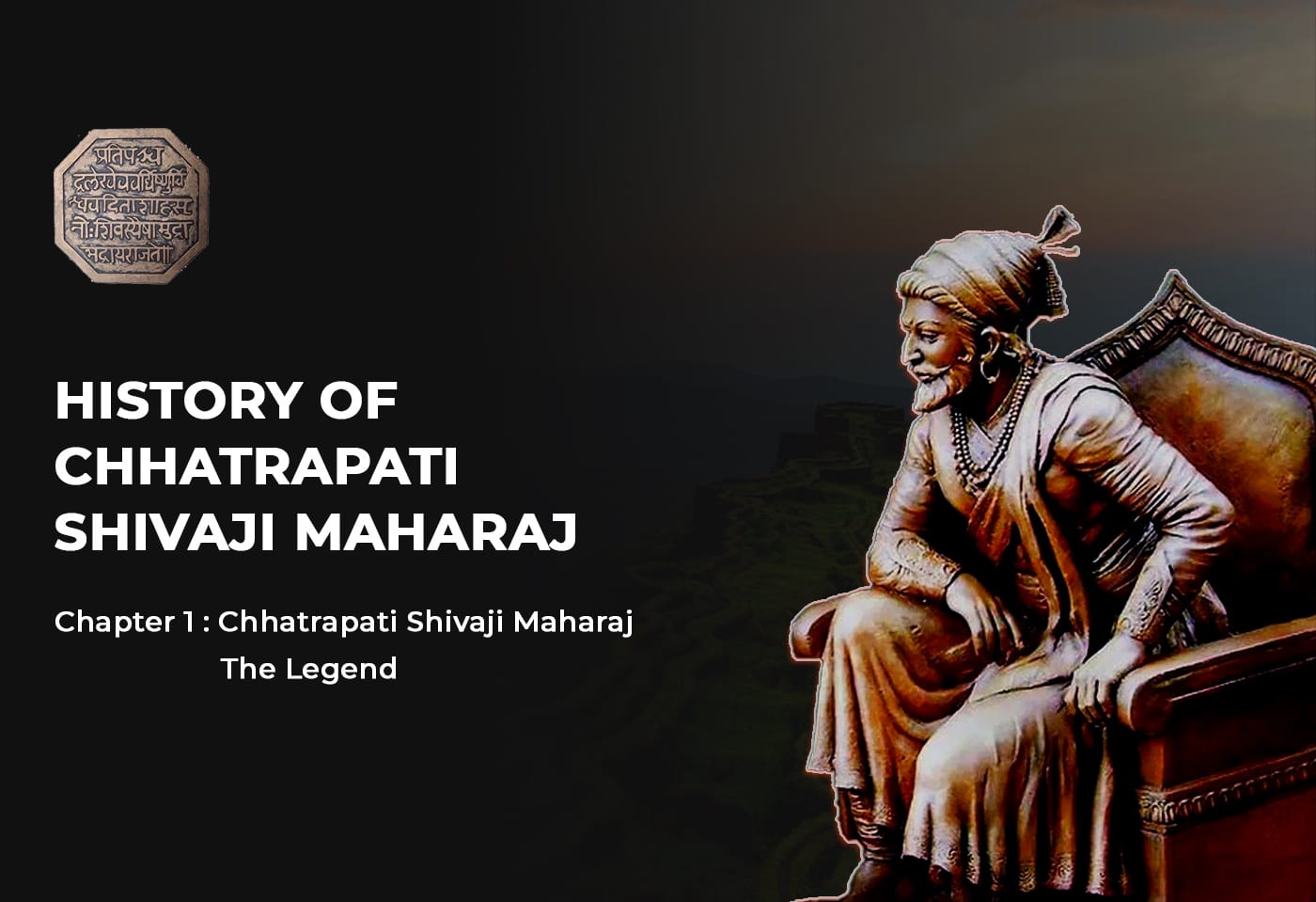 HISTORY OF CHHATRAPATI SHIVAJI MAHARAJ - Chapter 1: Chhatrapati ...